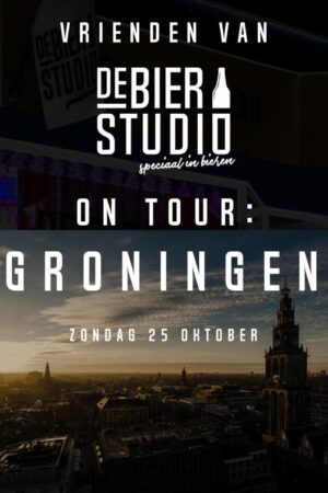 "Vrienden van De Bierstudio" on Tour: Groningen